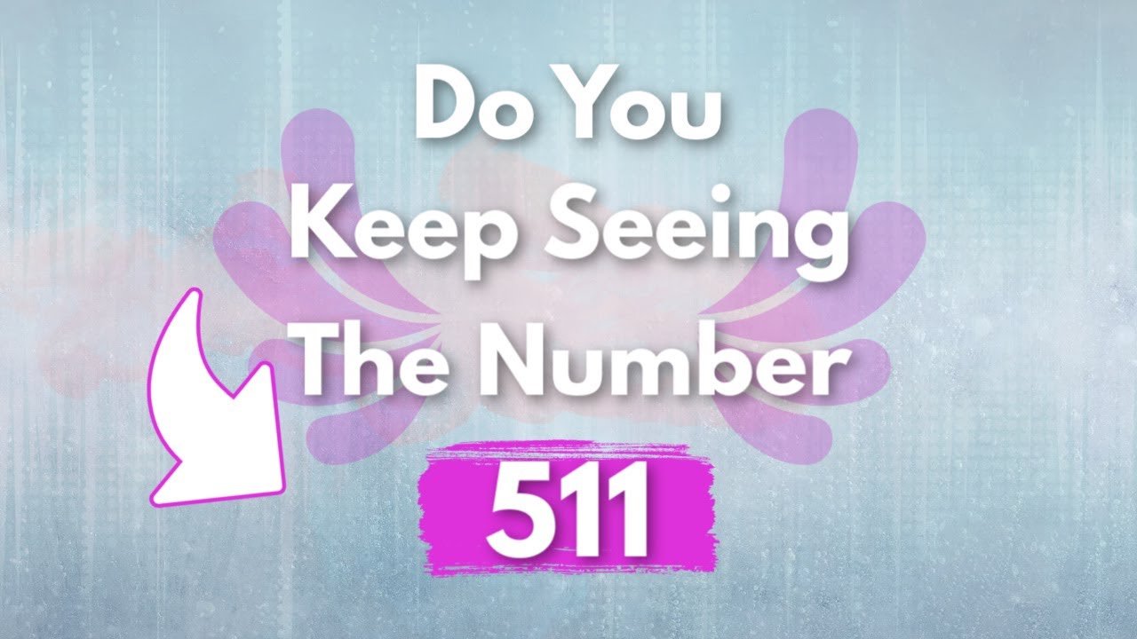 The 511 Angel Number: What It Means for Your Life Changes and New Beginnings