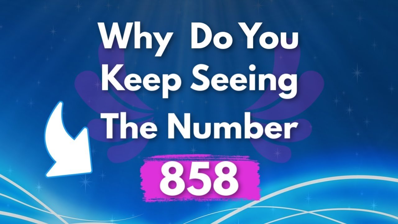 Embracing the 858 Angel Number: Your Ticket to Personal Growth and Abundance