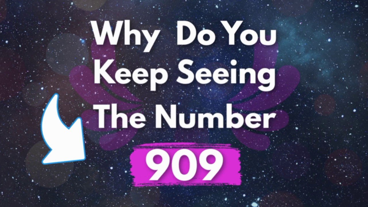 Why Do You Keep Seeing 909? Discover the Angel Number Meaning Behind It